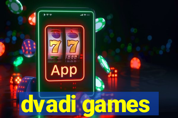 dvadi games